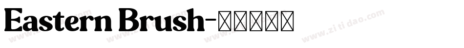 Eastern Brush字体转换